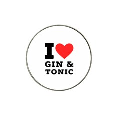 I Love Gin And Tonic Hat Clip Ball Marker by ilovewhateva