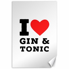 I Love Gin And Tonic Canvas 24  X 36  by ilovewhateva