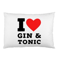 I Love Gin And Tonic Pillow Case by ilovewhateva