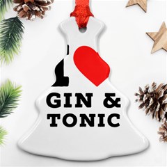 I Love Gin And Tonic Christmas Tree Ornament (two Sides) by ilovewhateva