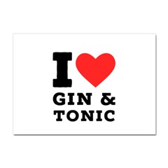 I Love Gin And Tonic Crystal Sticker (a4) by ilovewhateva