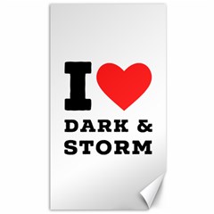 I Love Dark And Storm Canvas 40  X 72  by ilovewhateva