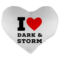 I Love Dark And Storm Large 19  Premium Heart Shape Cushions by ilovewhateva