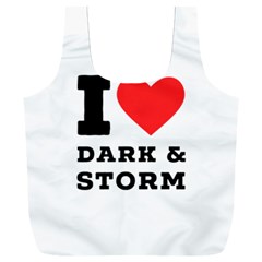 I Love Dark And Storm Full Print Recycle Bag (xxl) by ilovewhateva