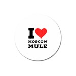 I love Moscow mule Magnet 3  (Round) Front