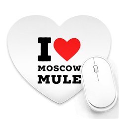 I Love Moscow Mule Heart Mousepad by ilovewhateva