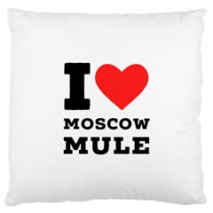 I Love Moscow Mule Large Cushion Case (one Side) by ilovewhateva