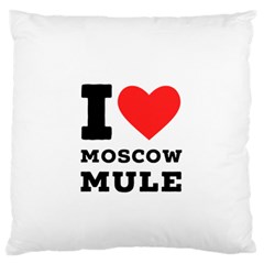 I Love Moscow Mule Large Premium Plush Fleece Cushion Case (one Side) by ilovewhateva