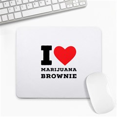 I Love Marijuana Brownie Large Mousepad by ilovewhateva