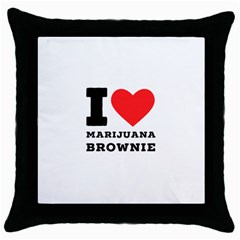 I Love Marijuana Brownie Throw Pillow Case (black) by ilovewhateva