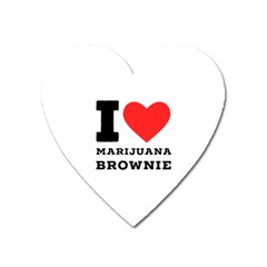 I Love Marijuana Brownie Heart Magnet by ilovewhateva