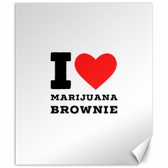 I Love Marijuana Brownie Canvas 20  X 24  by ilovewhateva