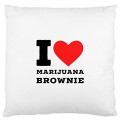 I Love Marijuana Brownie Standard Premium Plush Fleece Cushion Case (one Side) by ilovewhateva