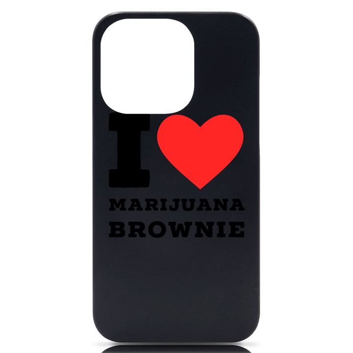 I love marijuana brownie iPhone 14 Pro Black UV Print Case