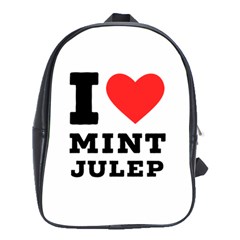 I Love Mint Julep School Bag (xl) by ilovewhateva