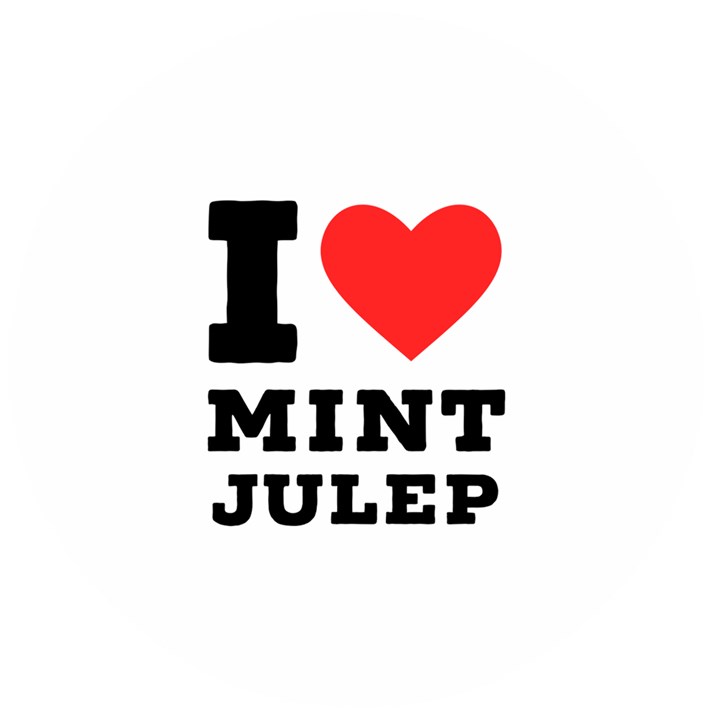 I love mint julep Wooden Bottle Opener (Round)