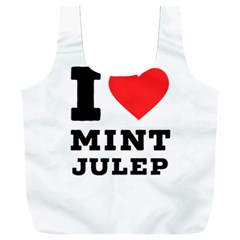 I Love Mint Julep Full Print Recycle Bag (xxl) by ilovewhateva