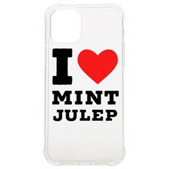 I Love Mint Julep Iphone 12/12 Pro Tpu Uv Print Case by ilovewhateva