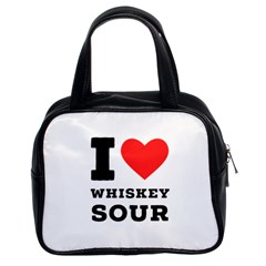 I Love Whiskey Sour Classic Handbag (two Sides) by ilovewhateva