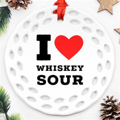 I Love Whiskey Sour Ornament (round Filigree) by ilovewhateva