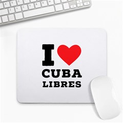 I love cuba libres  Large Mousepad