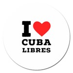 I love cuba libres  Magnet 5  (Round) Front