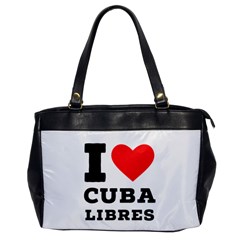 I love cuba libres  Oversize Office Handbag