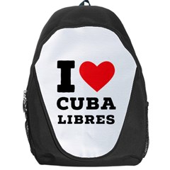 I Love Cuba Libres  Backpack Bag by ilovewhateva