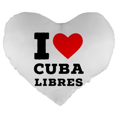 I Love Cuba Libres  Large 19  Premium Flano Heart Shape Cushions by ilovewhateva