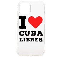 I Love Cuba Libres  Iphone 12 Pro Max Tpu Uv Print Case by ilovewhateva