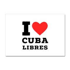 I Love Cuba Libres  Crystal Sticker (a4) by ilovewhateva