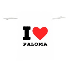 I Love Paloma Lightweight Drawstring Pouch (s) by ilovewhateva