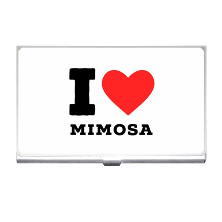 I love mimosa Business Card Holder