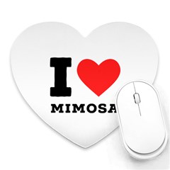 I Love Mimosa Heart Mousepad by ilovewhateva