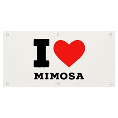 I Love Mimosa Banner And Sign 6  X 3  by ilovewhateva