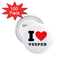 I Love Vesper 1 75  Buttons (100 Pack)  by ilovewhateva