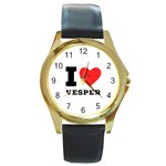 I love vesper Round Gold Metal Watch Front