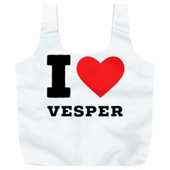 I Love Vesper Full Print Recycle Bag (xxl) by ilovewhateva