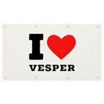 I love vesper Banner and Sign 7  x 4  Front