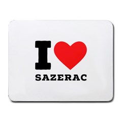 I Love Sazerac Small Mousepad by ilovewhateva