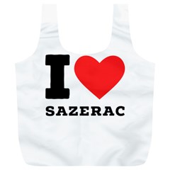 I Love Sazerac Full Print Recycle Bag (xl) by ilovewhateva