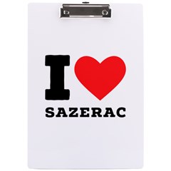 I Love Sazerac A4 Acrylic Clipboard by ilovewhateva