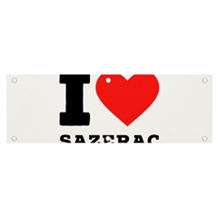 I Love Sazerac Banner And Sign 6  X 2  by ilovewhateva