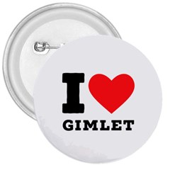 I Love Gimlet 3  Buttons by ilovewhateva