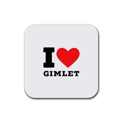 I Love Gimlet Rubber Coaster (square) by ilovewhateva