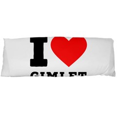 I Love Gimlet Body Pillow Case (dakimakura) by ilovewhateva