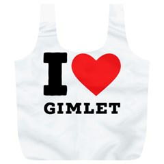 I Love Gimlet Full Print Recycle Bag (xl) by ilovewhateva