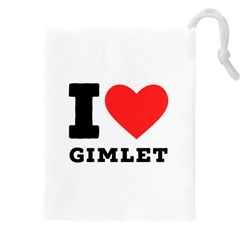 I Love Gimlet Drawstring Pouch (4xl) by ilovewhateva