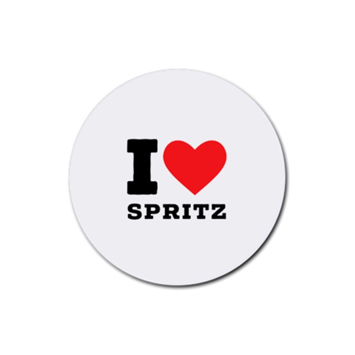 I love spritz Rubber Coaster (Round)