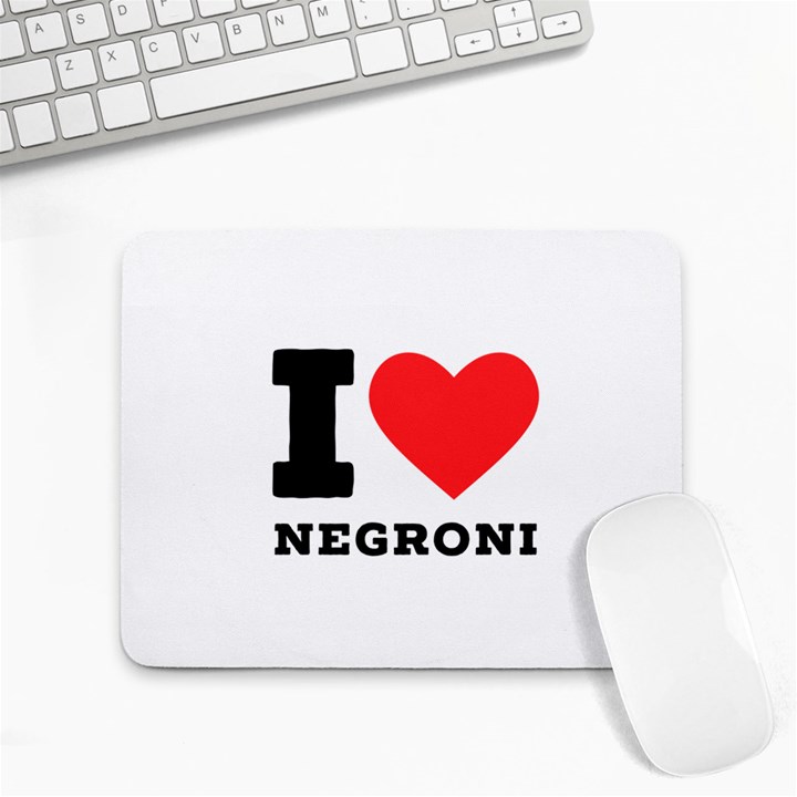 I love negroni Small Mousepad